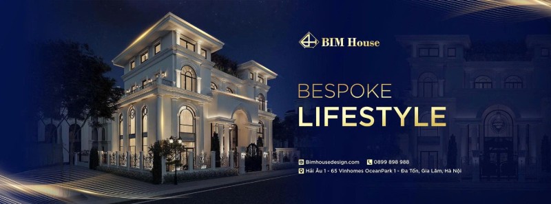 BIM House  - Thiết kế & Thi công Biệt thự - Villa - Nhà phố trọn gói